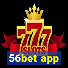 56bet app